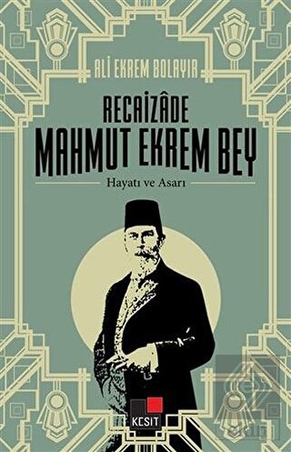 Recaizade Mahmut Ekrem Bey Hayatı ve Asarı