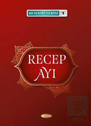 Recep Ayı - 40 Hadis Serisi 1
