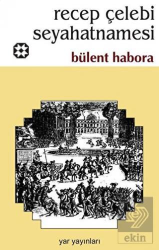 Recep Çelebi Seyahatnamesi
