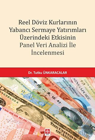 Reel Döviz Kurlarının Yabancı Sermaye Yatırımları