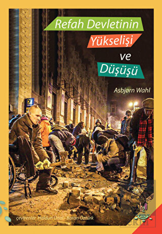 Refah Devletinin Yükselişi ve Düşüşü