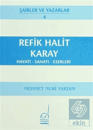Refik Halit Karay Hayatı - Sanatı - Eserleri