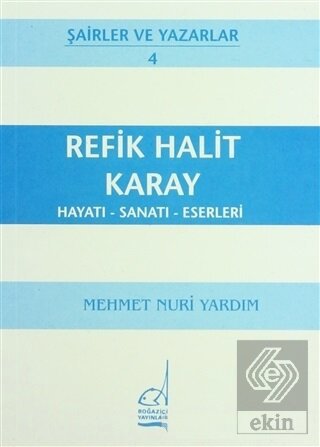 Refik Halit Karay Hayatı - Sanatı - Eserleri
