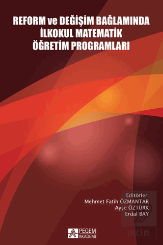 Reform ve Değişim Bağlamında İlkokul Matematik Öğr
