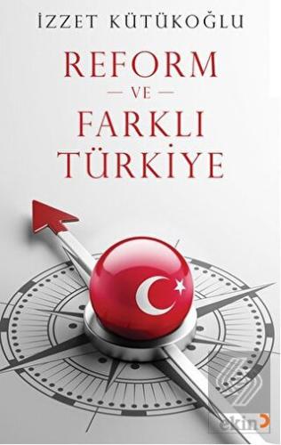Reform ve Farklı Türkiye