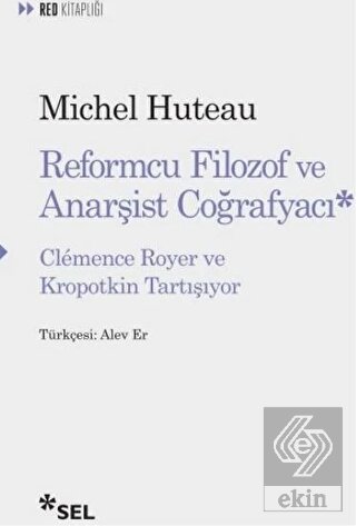 Reformcu Filozof ve Anarşist Coğrafyacı