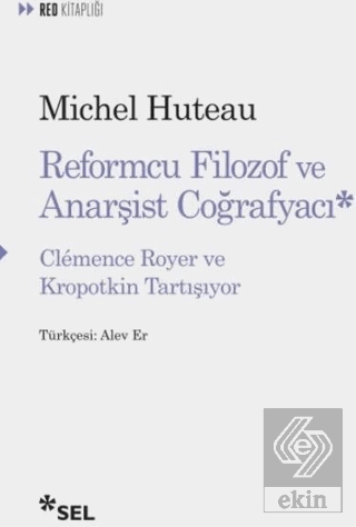 Reformcu Filozof ve Anarşist Coğrafyacı