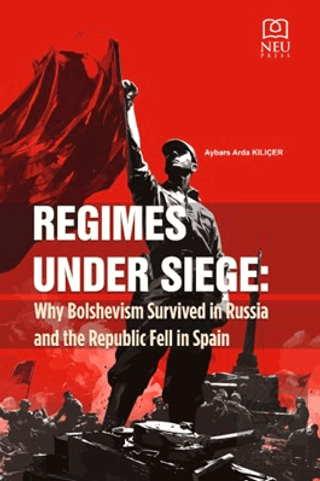 Regimes Under Siege Why Bolshevism Survived in Russia and the Republic