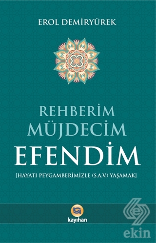 Rehberim Müjdecim Efendim