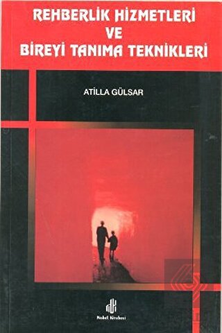 Rehberlik Hizmetleri ve Bireyi Tanıma Teknikleri