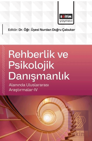 Rehberlik ve Psikolojik Danışmanlık Alanında Uluslararası Araştırmalar - 4