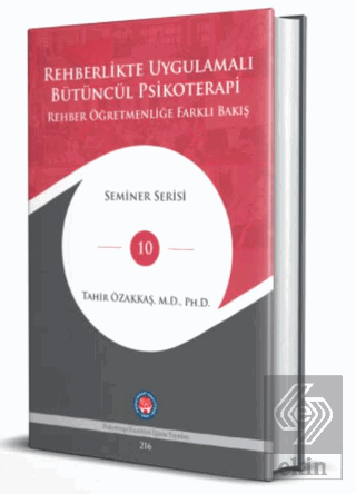 Rehberlikte Uygulamalı Bütüncül Psikoterapi