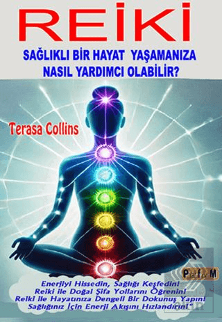 Reiki Sağlıklı Bir Hayat Yaşamanıza Nasıl Yardımcı Olabilir?