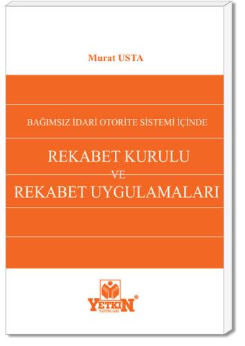 Rekabet Kurulu ve Rekabet Uygulamaları