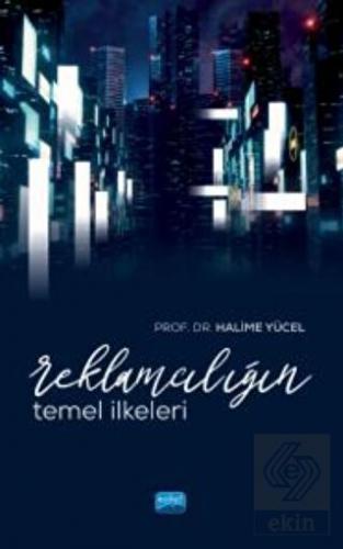 Reklamcılığın Temel İlkeleri