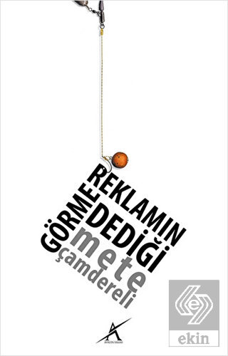 Reklamın Görme Dediği