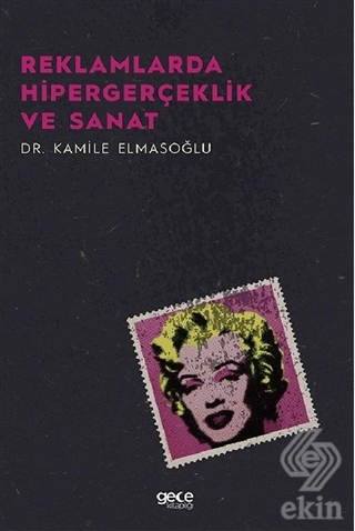 Reklamlarda Hipergerçeklik ve Sanat