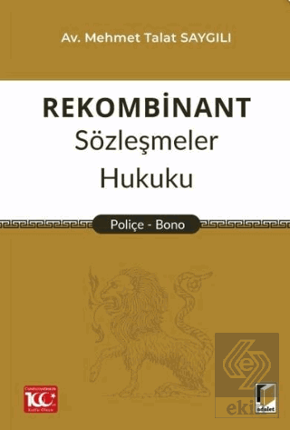 Rekombinant Sözleşmeler Hukuku (Poliçe - Bono) Mehmet Talat Saygılı Ad