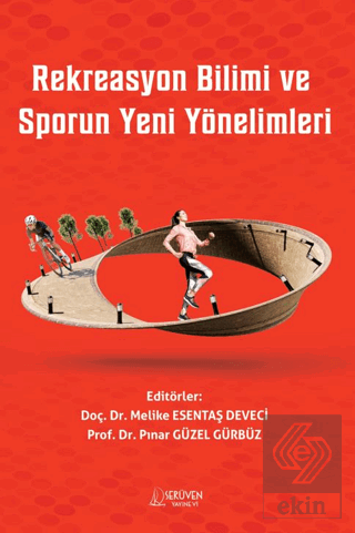 Rekreasyon Bilimi ve Sporun Yeni Yönelimleri
