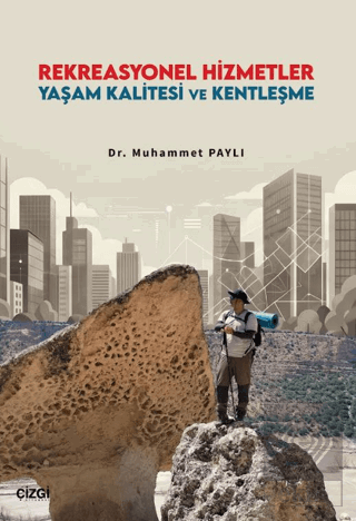 Rekreasyonel Hizmetler Yaşam Kalitesi ve Kentleşme