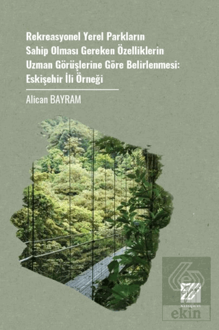 Rekreasyonel Yerel Parkların Sahip Olması Gereken Özelliklerin Uzman G