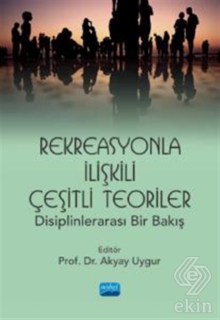 Rekreasyonla İlişkili Çeşitli Teoriler
