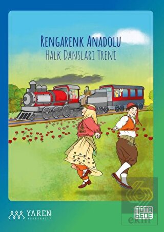 Rengarenk Anadolu Halk Dansları Treni