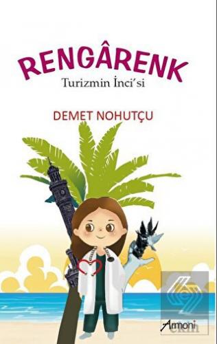 Rengarenk - Turizmin İnci'si