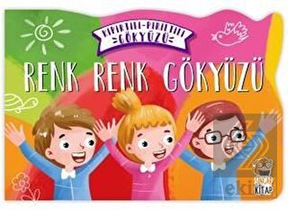 Renk Renk Gökyüzü - Kıpırtılı Pırıltılı Gökyüzü