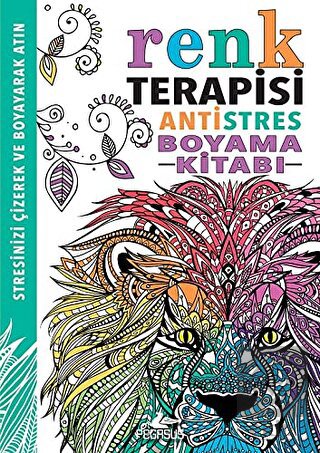 Renk Terapisi - Antistres Boyama Kitabı