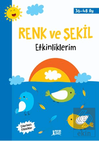 Renk ve Şekil Etkinliklerim (36-48 Ay)