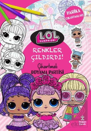 Renkler Çıldırdı! - L.O.L. Surprıse! Çıkartmalı Bo