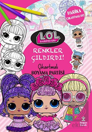 Renkler Çıldırdı! - L.O.L. Surprıse! Çıkartmalı Bo