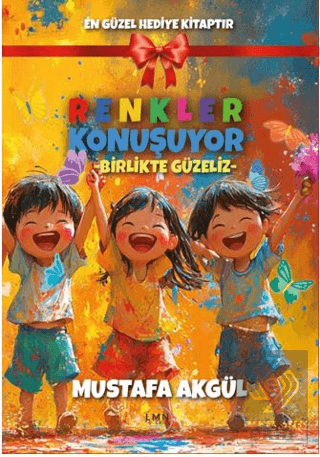 Renkler Konuşuyor Birlikte Güzeliz