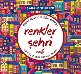 Renkler Şehri - Şahane Şehirler