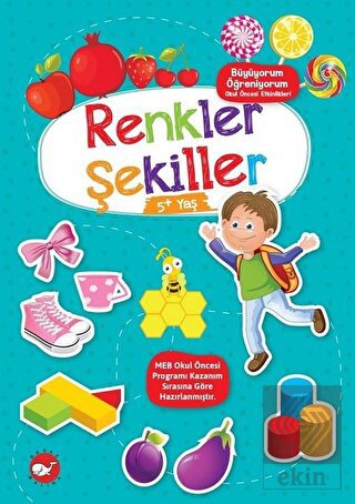 Renkler Şekiller 5+ Yaş - Büyüyorum Öğreniyorum Ok