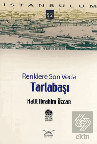 Renklere Son Veda Tarlabaşı