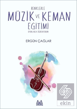 Renklerle Müzik ve Keman Eğitimi