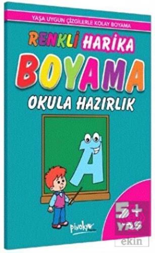 Renkli Harika Boyama Okula Hazırlık 5+ Yaş