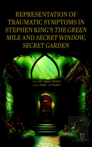 Representation of Traumatic Symptoms In Stephen King's The Green Mile and Secret Window, Secret Garden