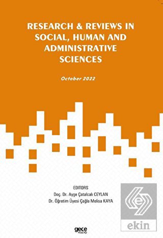 Research and Reviews in Social, Human and Administ