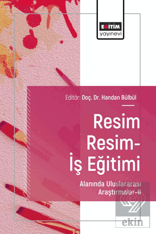 Resim Resim-İş Eğitimi Alanında Uluslararası Araştırmalar - II