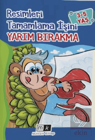 Resimleri Tamamla İşini Yarım Bırakma 3-5 Yaş