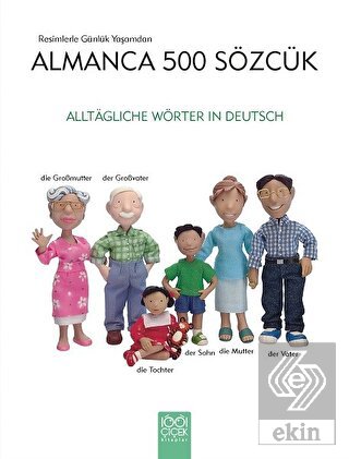 Resimlerle Günlük Yaşamdan Almanca 500 Sözcük