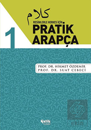 Resimlerle Herkes İçin - Pratik Arapça 1