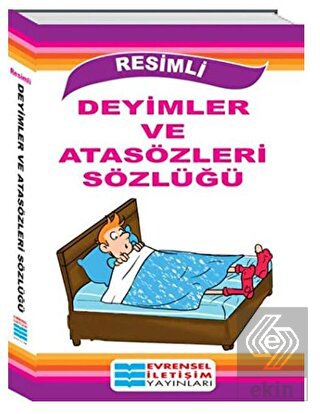 Resimli Deyimler ve Atasözleri Sözlüğü