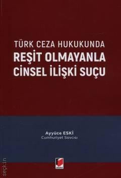 Reşit Olmayanla Cinsel İlişki Suçu Ayyüce Eski Adalet Yayınevi Satın A