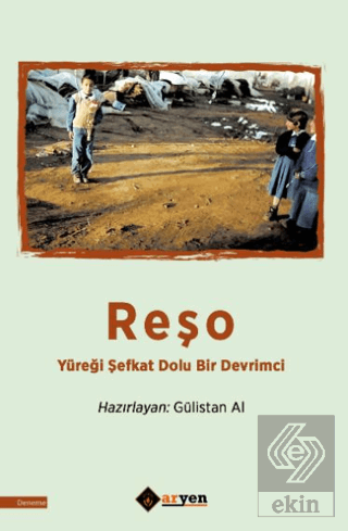 Reşo - Yu¨reği Şefkat Dolu Bir Devrimci