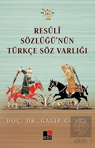 Resüli Sözlüğünün Türkçe Söz Varlığı