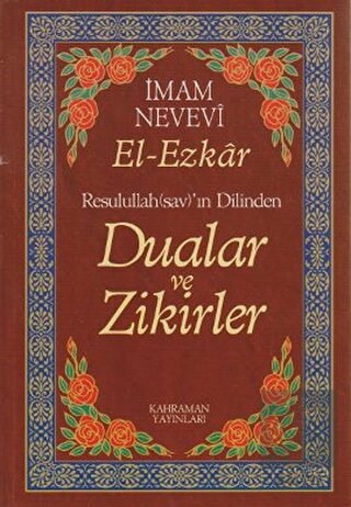 Resullullah(sav)'ın Dilinden Dualar ve Zikirler